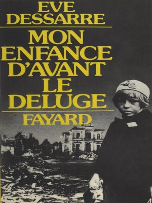 cover image of Mon enfance d'avant le déluge
